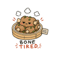 Bone Tired