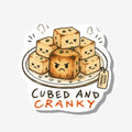 Cubed and Cranky