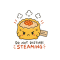 Do Not Disturb: Steaming