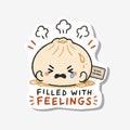 Filled with Feelings