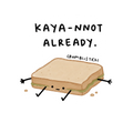 Kaya-nnot Already