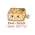Pan-Fried and Petty