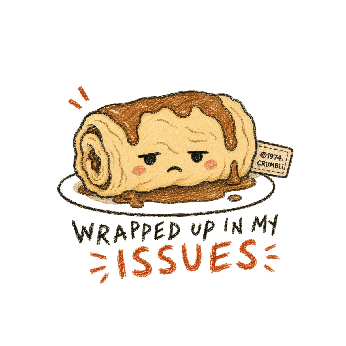 Wrapped Up in My Issues